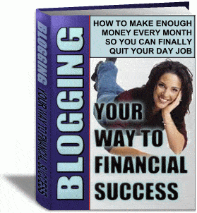 Blogging Your Way To Success Unrestricted PLR eBook