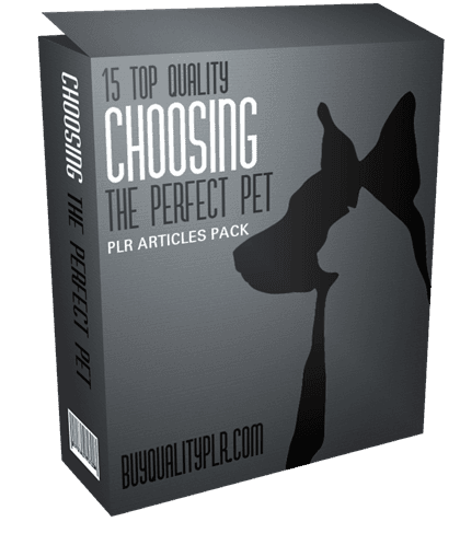 15 Top Quality Choosing the Perfect Pet PLR Articles Pack