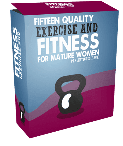 15 Quality Exercise And Fitness For Mature Women PLR Articles Pack