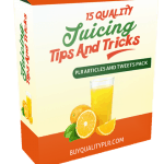 15 Quality Juicing Tips and Tricks PLR Articles and Tweets Pack