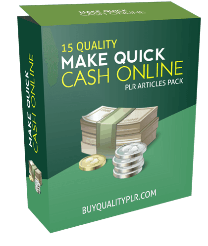 15 Quality Making Quick Cash Online PLR Articles Pack