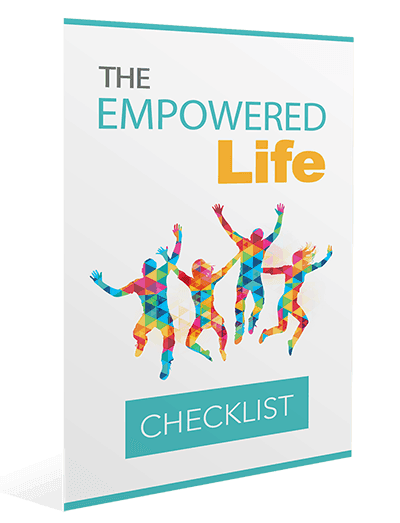 The Empowered Life Checklist