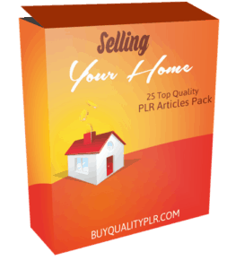 25 Top Quality Selling Your Home PLR Articles Pack