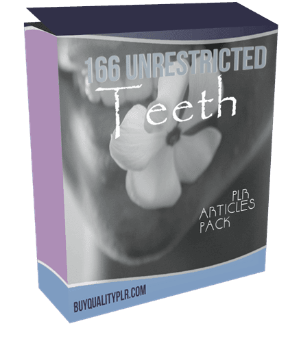 166 Unrestricted Teeth PLR Articles Pack