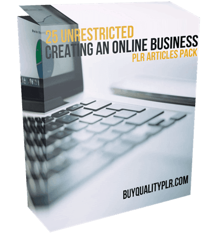 25 Unrestricted Creating An Online Business PLR Articles Pack