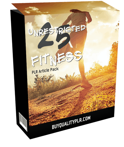 25 Unrestricted Fitness PLR Articles Pack  