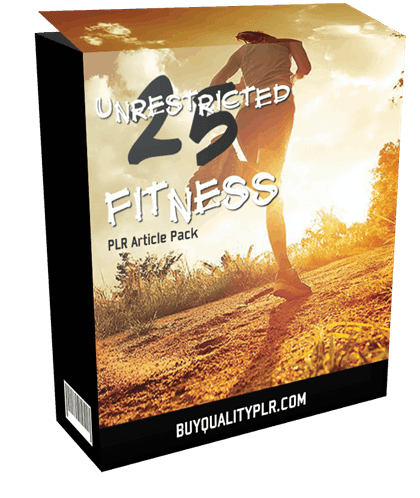 25 Unrestricted Fitness PLR Articles Pack  