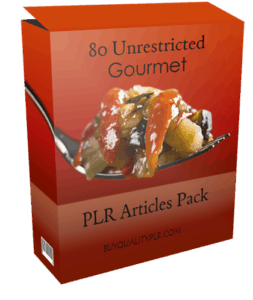 80 Unrestricted Gourmet PLR Articles Pack | Unrestricted PLR Articles Pack