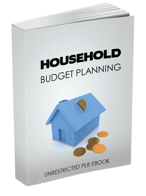 Household Budget Planning Unrestricted PLR eBook