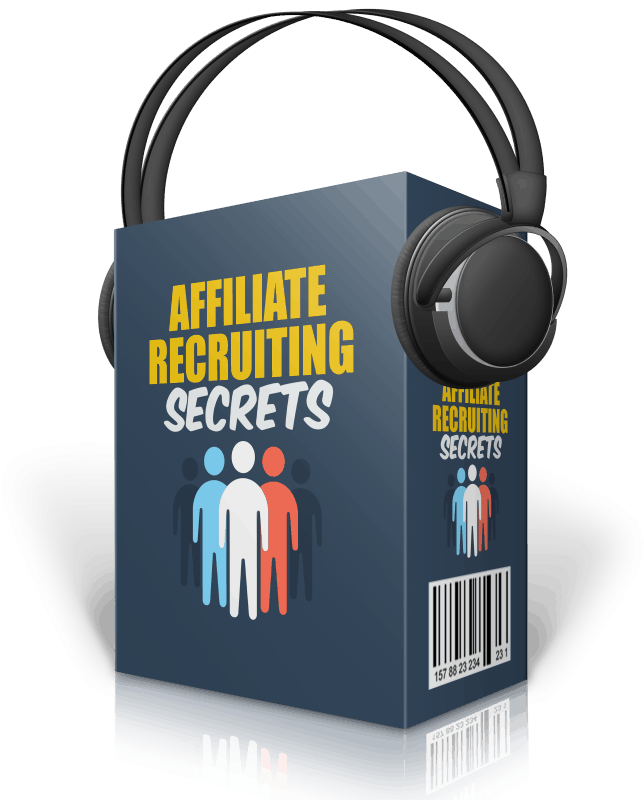 Affiliate Recruiting Secrets Audios with Master Resell Rights