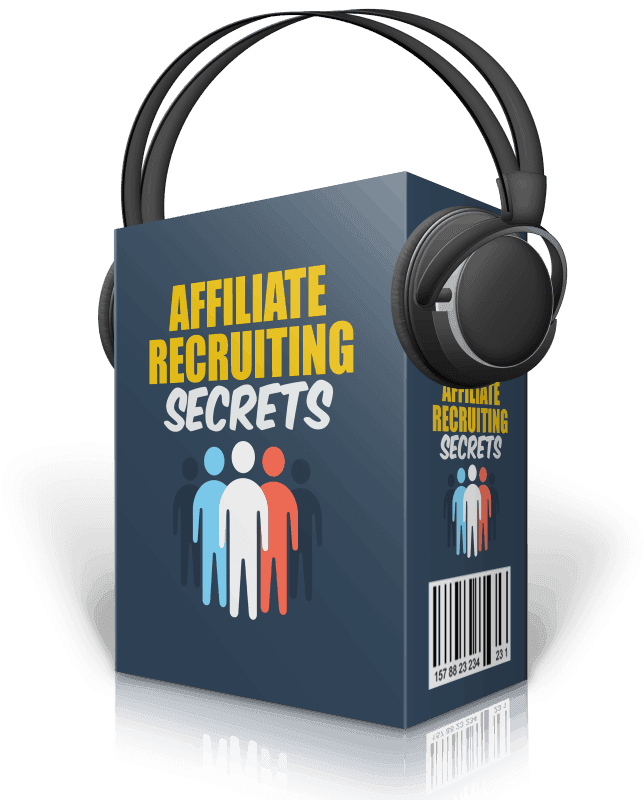 Affiliate Recruiting Secrets Audios with Master Resell Rights