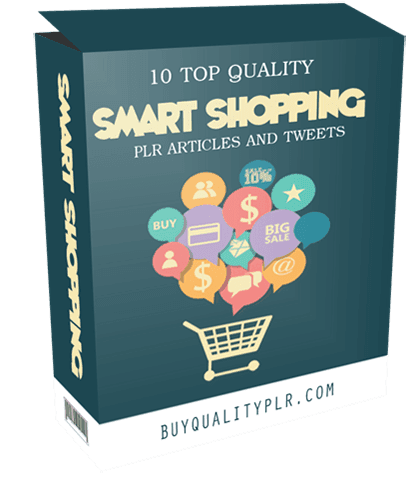 10 Top Quality Smart Shopping PLR Articles And Tweets