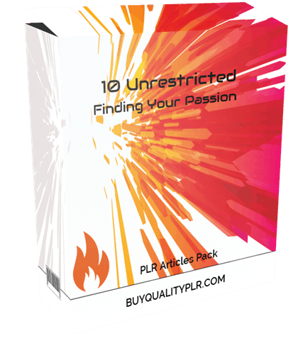10 Unrestricted Finding Your Passion PLR Articles Pack