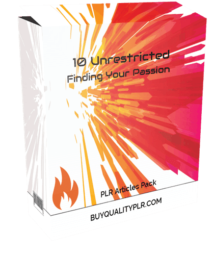 10 Unrestricted Finding Your Passion PLR Articles Pack