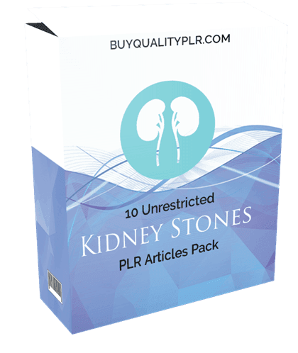 10 Unrestricted Kidney Stones PLR Articles Pack