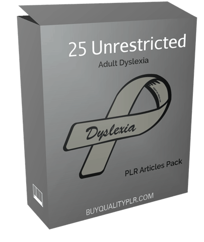 25 Unrestricted Adult Dyslexia PLR Articles Pack