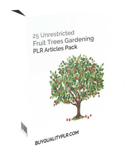 25 Unrestricted Fruit Trees Gardening PLR Articles Pack
