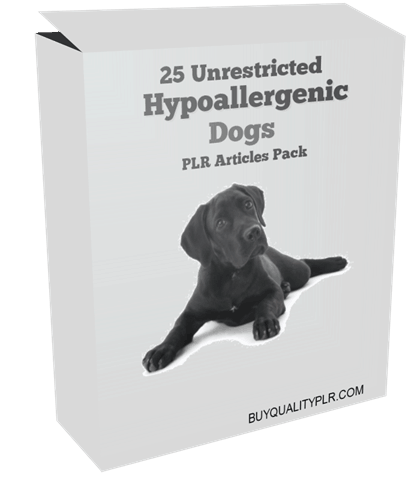 25 Unrestricted Hypoallergenic Dogs PLR Articles Pack