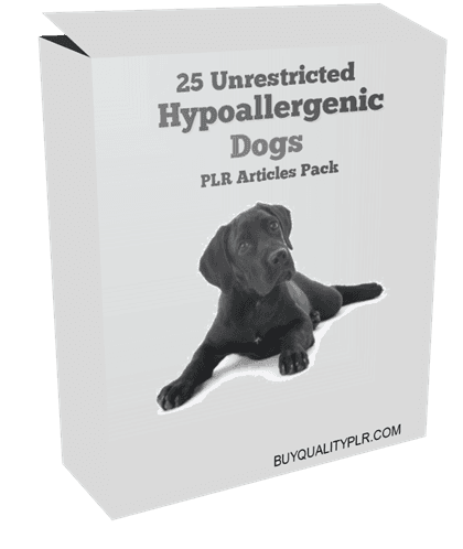 25 Unrestricted Hypoallergenic Dogs PLR Articles Pack