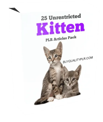 25 Unrestricted Kitten PLR Articles Pack 25 Unrestricted Kitten PLR Articles Pack