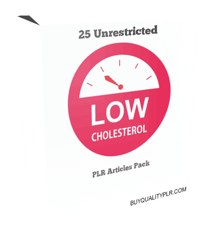 25 Unrestricted Low Cholesterol PLR Articles Pack