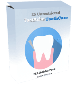 25 Unrestricted TootAche ToothCare PLR Articles Pack | Unrestricted plr