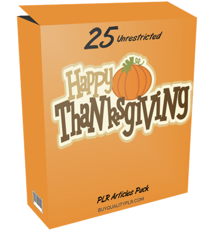 25 Unrestricted Happy Thanksgiving PLR Articles Pack