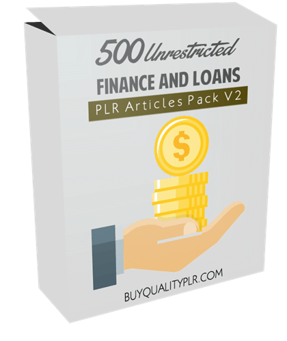 500 Unrestricted Finance and Loans PLR Articles Pack V2