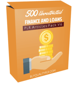 500 Unrestricted Finance and Loans PLR Articles Pack V6 | plr Articles
