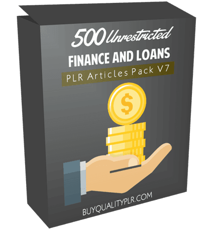 500 Unrestricted Finance and Loans PLR Articles Pack V7