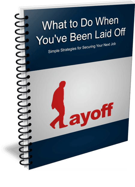 Top Quality What to Do When You’ve Been Laid Off Work PLR Report