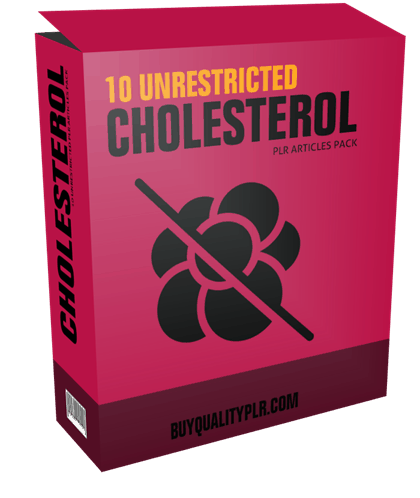 10 Unrestricted Cholesterol PLR Articles Pack