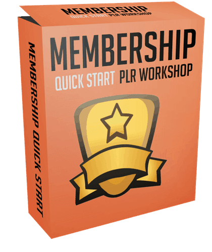 Membership Quick Start PLR Workshop