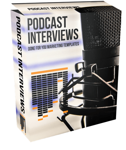 Podcast Interviews Done For You Marketing Templates