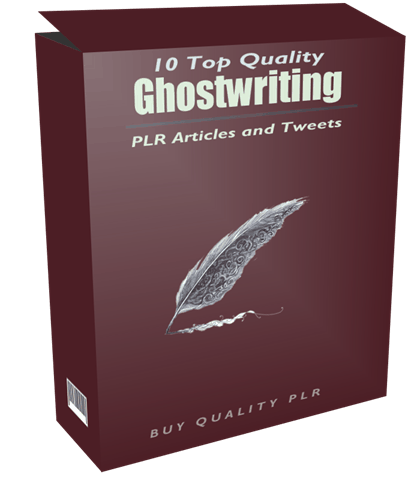 10 Top Quality Ghostwriting PLR Articles and Tweets