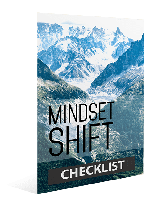 Mindset Shift Checklist Mindset Shift Checklist