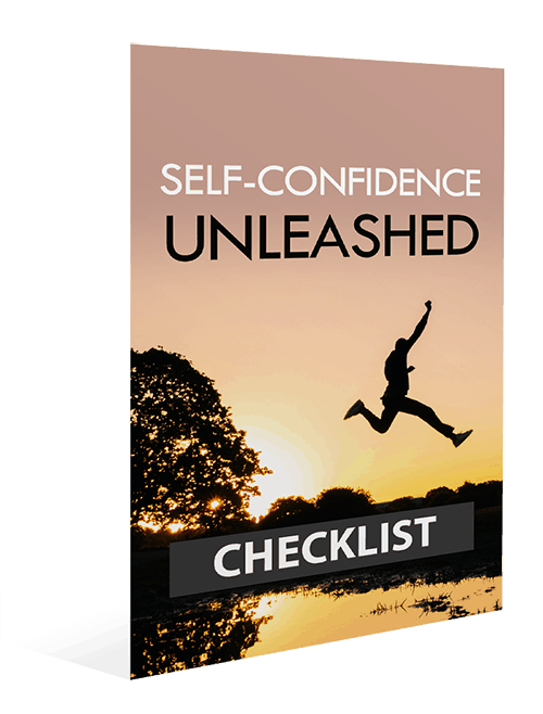 Self Confidence Unleashed Checklist Self Confidence Unleashed Checklist