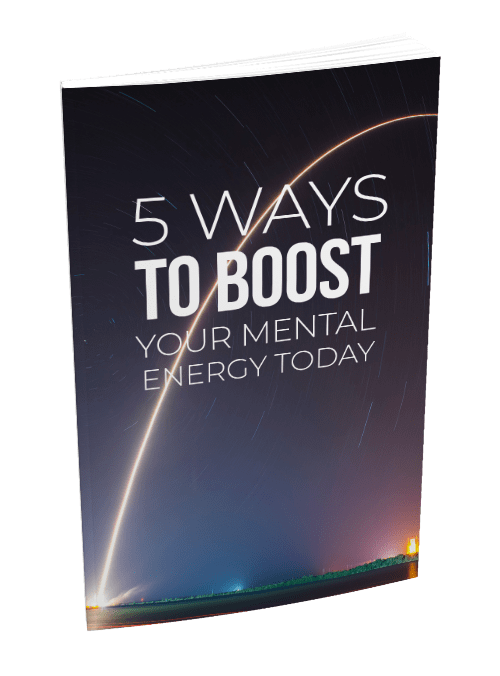 5 Ways To Boost Your Mental Energy Today Ebook