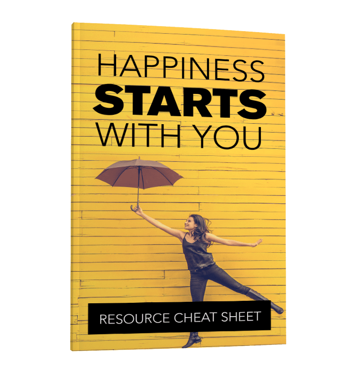 HAPPINESS STARTS WITH YOU CHEATSHEET