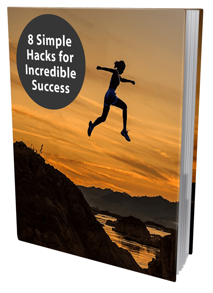 8 Simple Hacks For Incredible Success Ebook