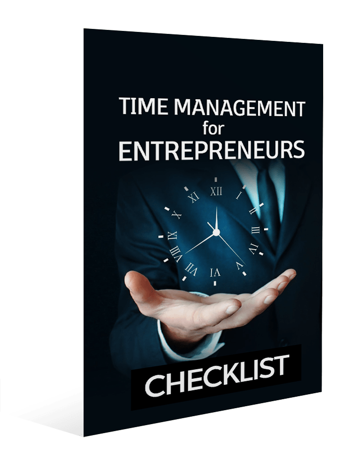 TIME MANAGEMENT FOR ENTREPRENEURS Checklist