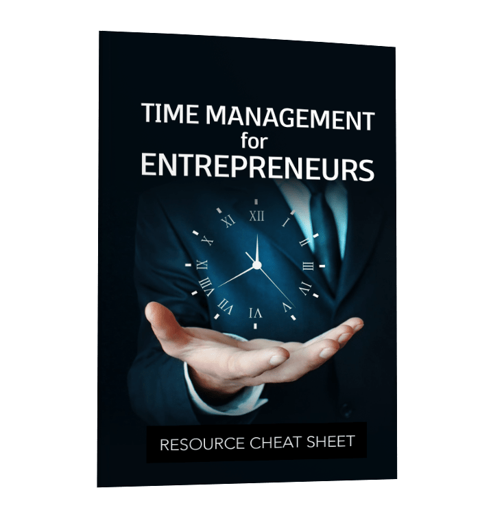 TIME MANAGEMENT FOR ENTREPRENEURS Resources