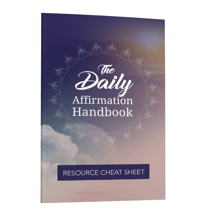 The Daily Affirmation Handbook Resource Cheat Sheet The Daily Affirmation Handbook Resource Cheat Sheet