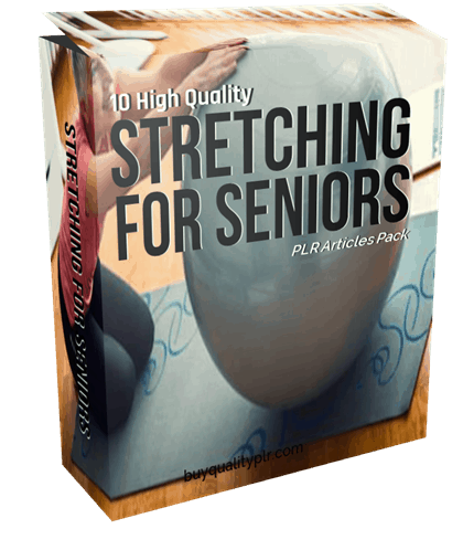 10 High Quality Stretching For Seniors PLR Articles Pack