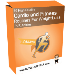 10 High Quality Cardio and Fitness Routines For Weght Loss PLR Articles