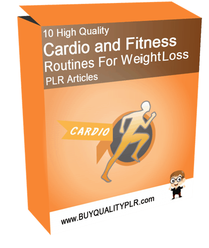 10 High Quality Cardio and Fitness Routines For Weght Loss PLR Articles 