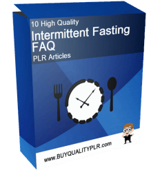 10 High Quality Intermittent Fasting FAQ PLR Articles