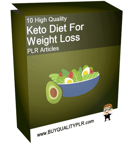 10 High Quality Keto Diet For Weight Loss PLR Articles