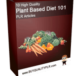10 High Quality Plant Based Diet 101 PLR Articles