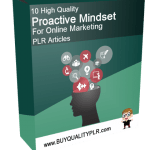 10 High Quality Proactive Mindset For Online Marketing PLR Articles